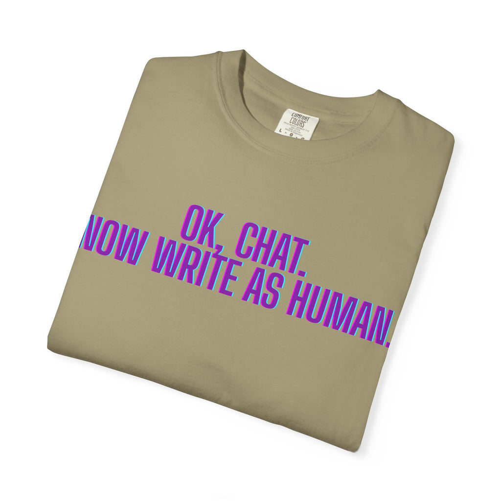 Chat Human Mode - Unisex Motivational T-Shirt, Casual Comfort Tee, Gift for Writers, Chat Enthusiasts, Modern Graphic Tee, Everyday Wear