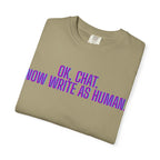 Chat Human Mode - Unisex Motivational T-Shirt, Casual Comfort Tee, Gift for Writers, Chat Enthusiasts, Modern Graphic Tee, Everyday Wear