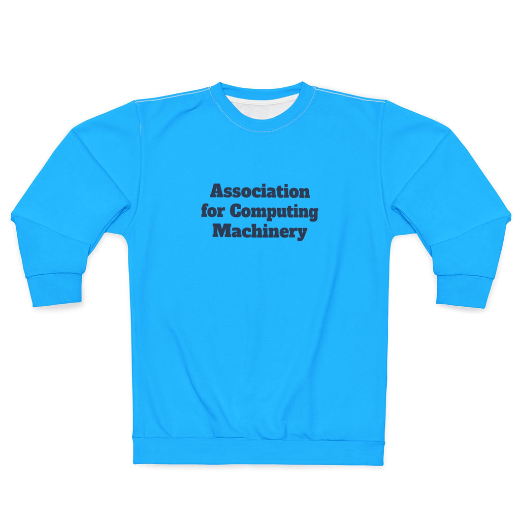 Association for Computing Machinery Sweatshirt