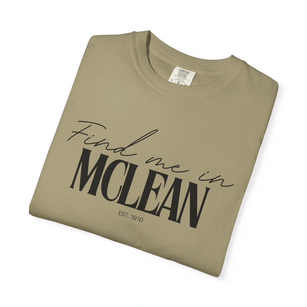McLean Vibes Unisex Garment-Dyed T-Shirt, Casual Wear, Gifts for Locals, Trendy Summer Essential, Comfortable Everyday Tee
