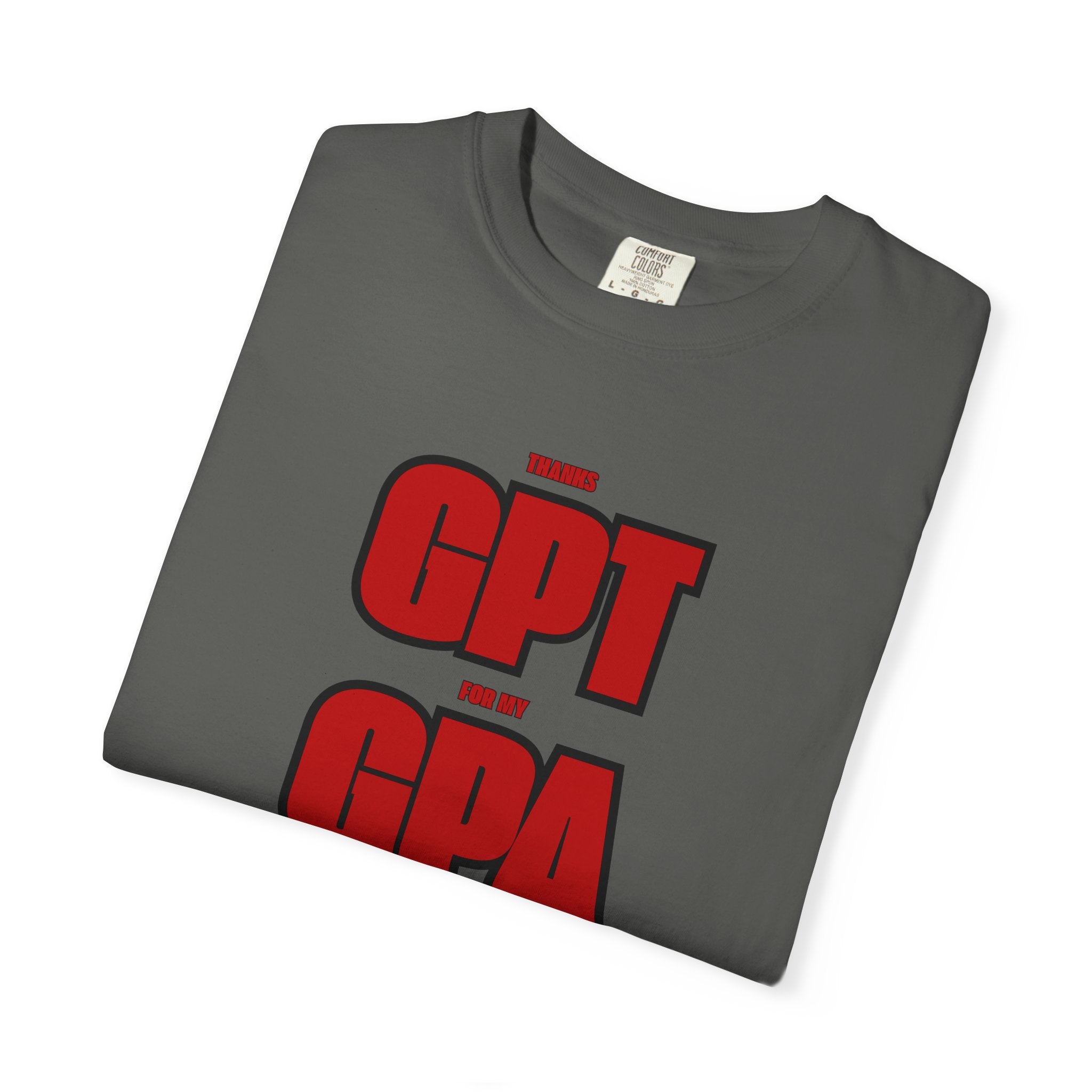 GPT for My GPA Unisex T-Shirt, Funny Shirt, Graduation Gift, Student Apparel, College Humor Tee
