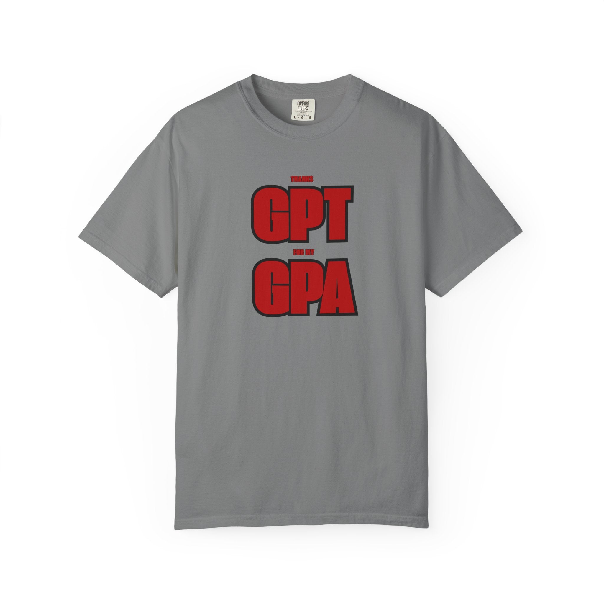 GPT for My GPA Unisex T-Shirt, Funny Shirt, Graduation Gift, Student Apparel, College Humor Tee