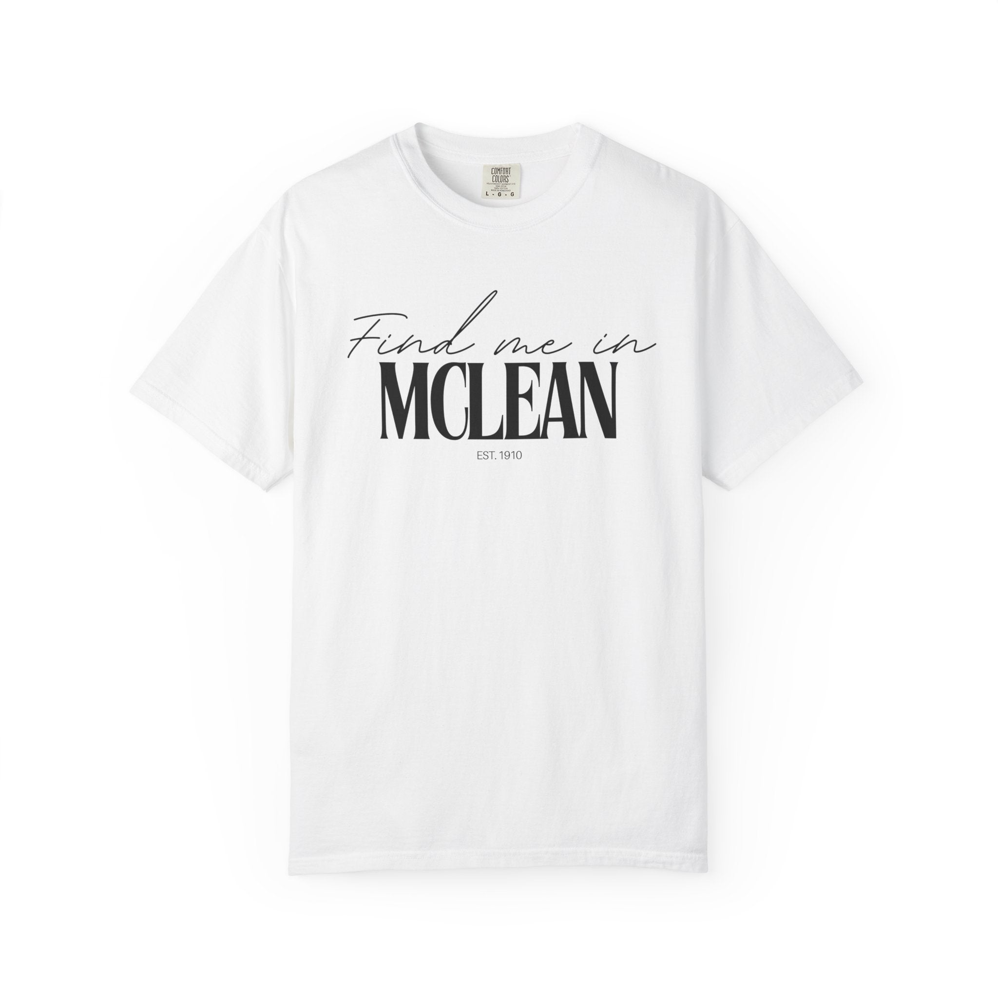 McLean Vibes Unisex Garment-Dyed T-Shirt, Casual Wear, Gifts for Locals, Trendy Summer Essential, Comfortable Everyday Tee