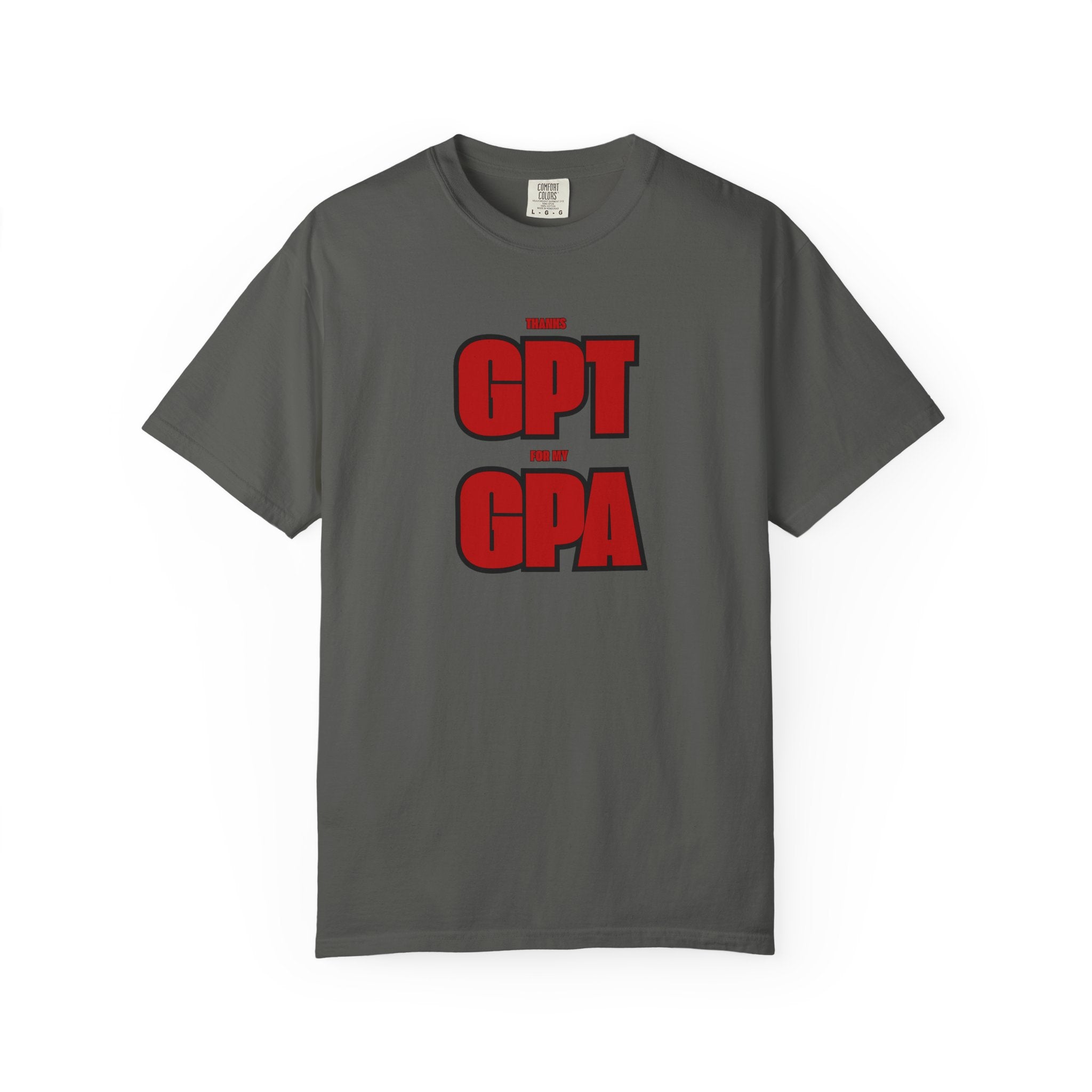 GPT for My GPA Unisex T-Shirt, Funny Shirt, Graduation Gift, Student Apparel, College Humor Tee