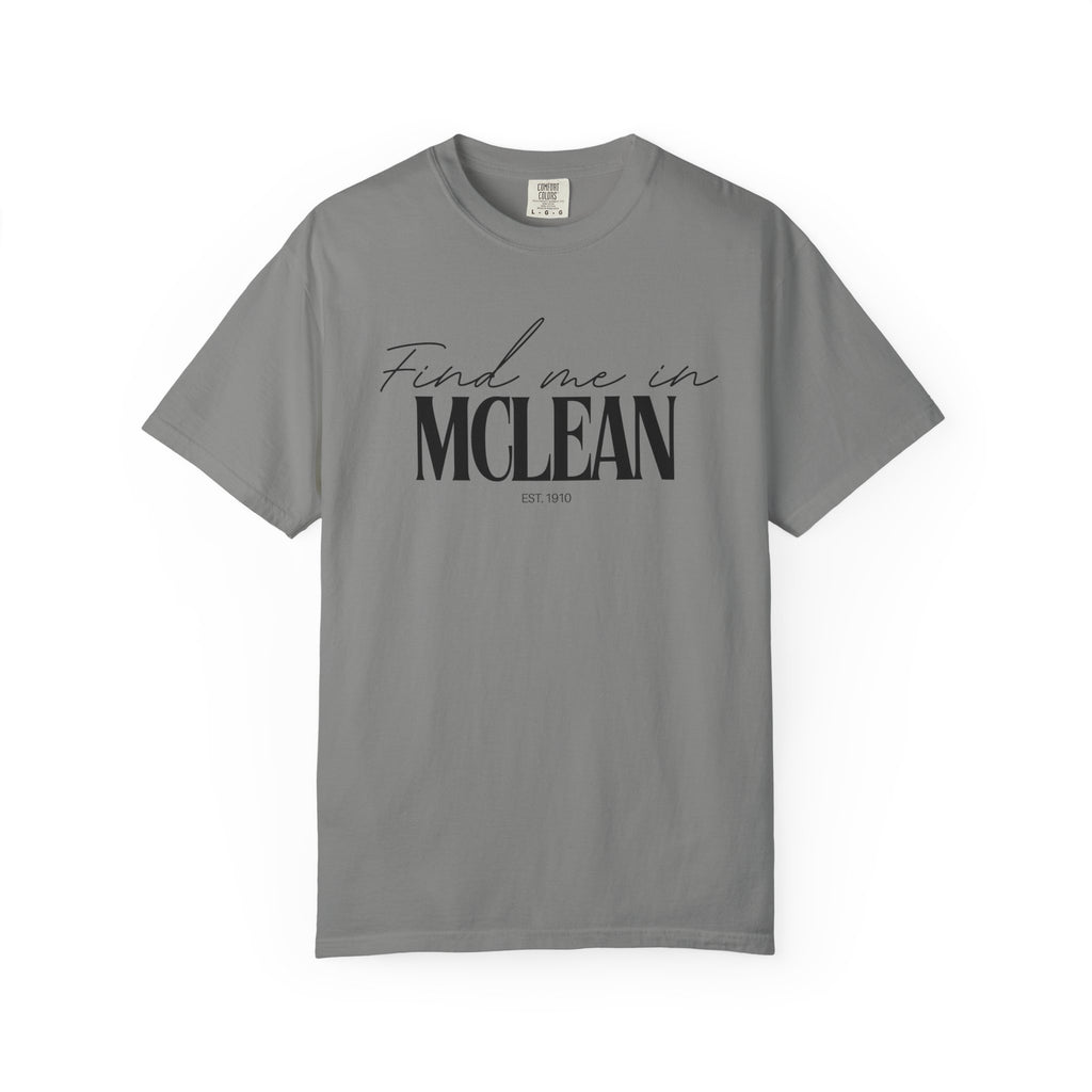 McLean Vibes Unisex Garment-Dyed T-Shirt, Casual Wear, Gifts for Locals, Trendy Summer Essential, Comfortable Everyday Tee