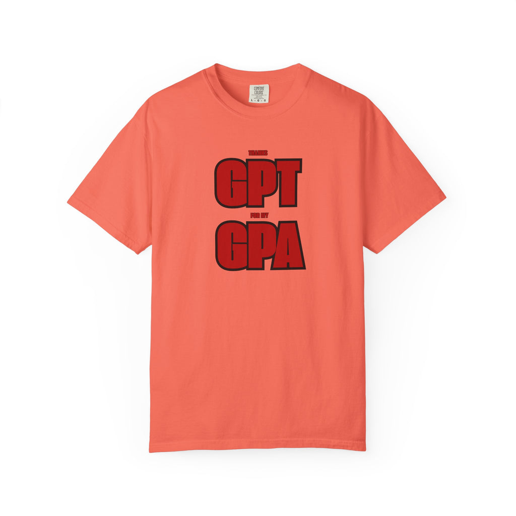 GPT for My GPA Unisex T-Shirt, Funny Shirt, Graduation Gift, Student Apparel, College Humor Tee