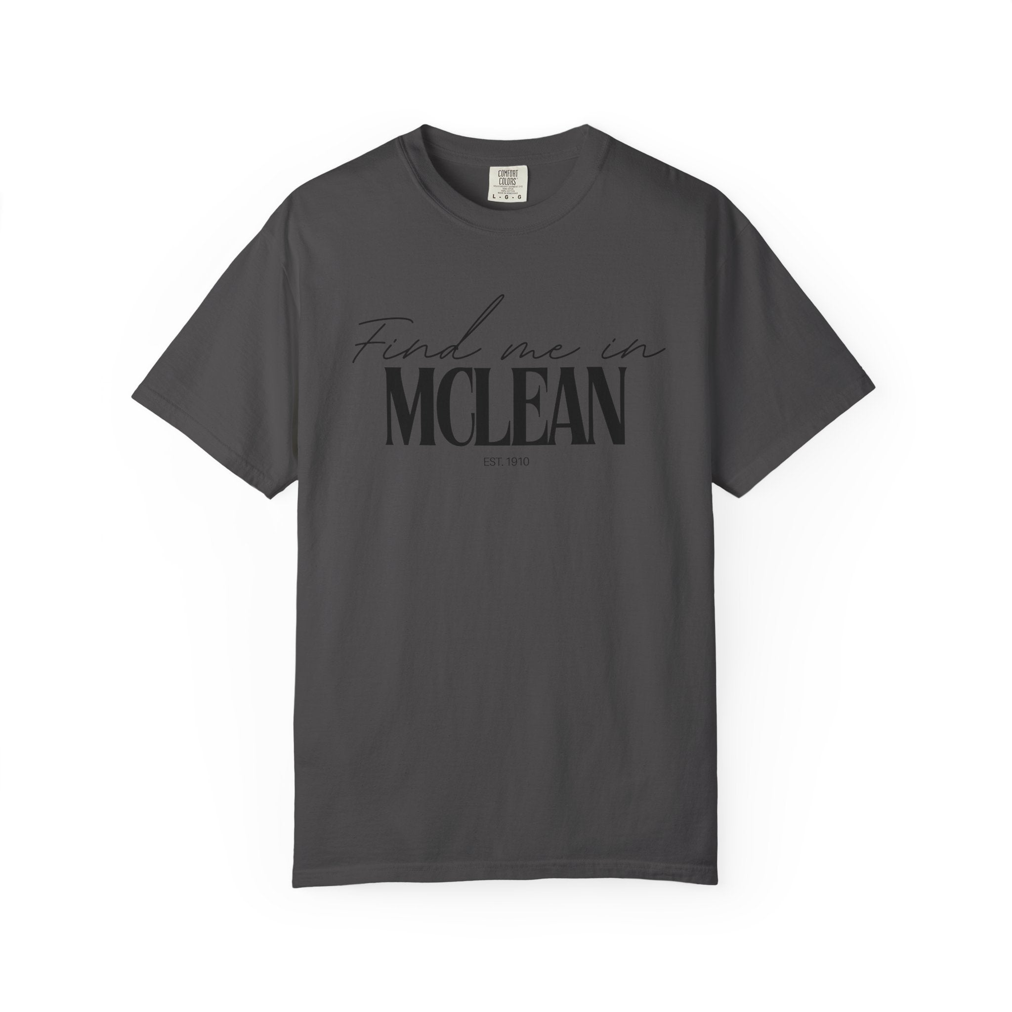 McLean Vibes Unisex Garment-Dyed T-Shirt, Casual Wear, Gifts for Locals, Trendy Summer Essential, Comfortable Everyday Tee