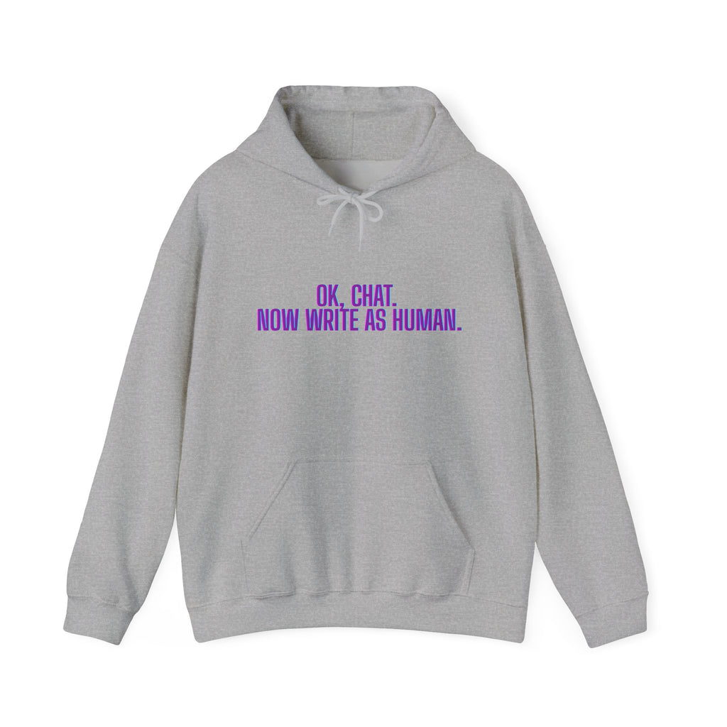 Chat Human Mode - Humorous Unisex Hoodie - Perfect for Programmers, Writers, and Chatbot Enthusiasts, Geek Fashion, Gift for Holidays