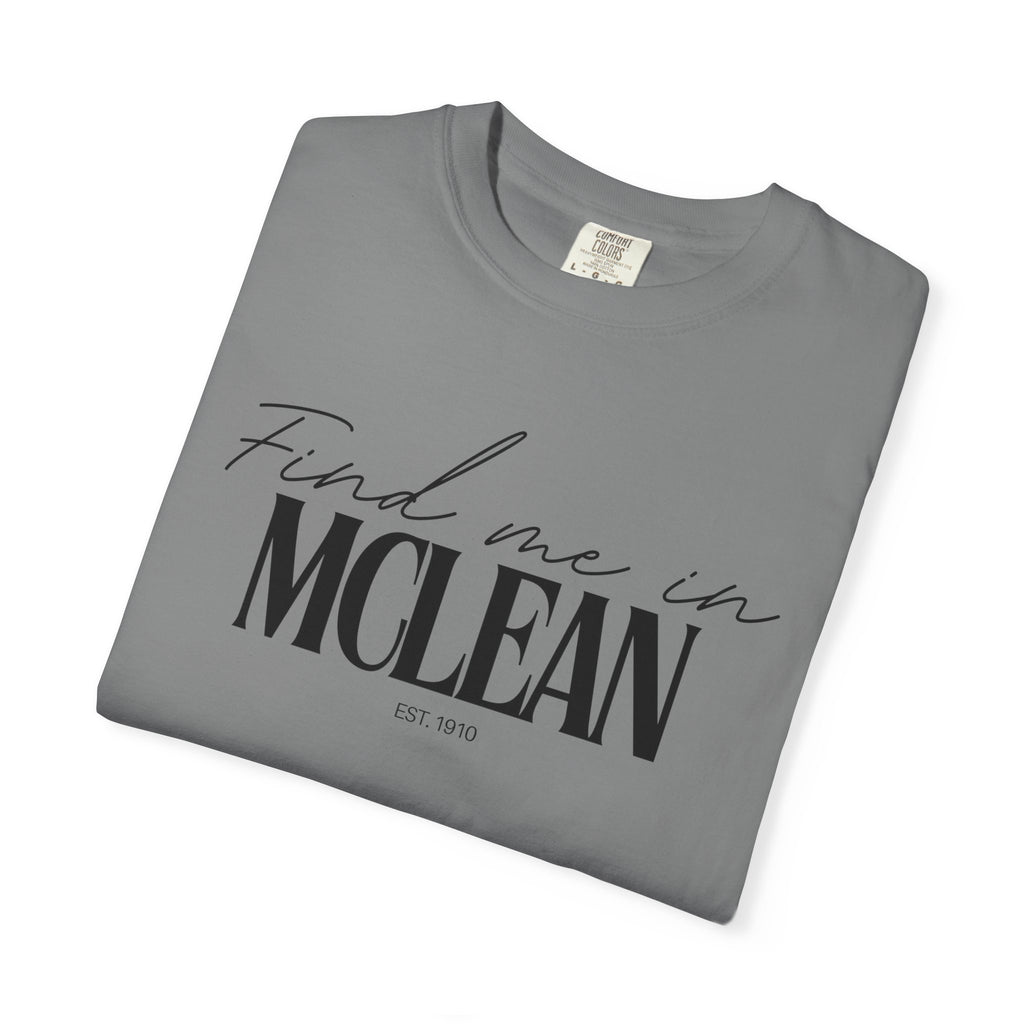 McLean Vibes Unisex Garment-Dyed T-Shirt, Casual Wear, Gifts for Locals, Trendy Summer Essential, Comfortable Everyday Tee
