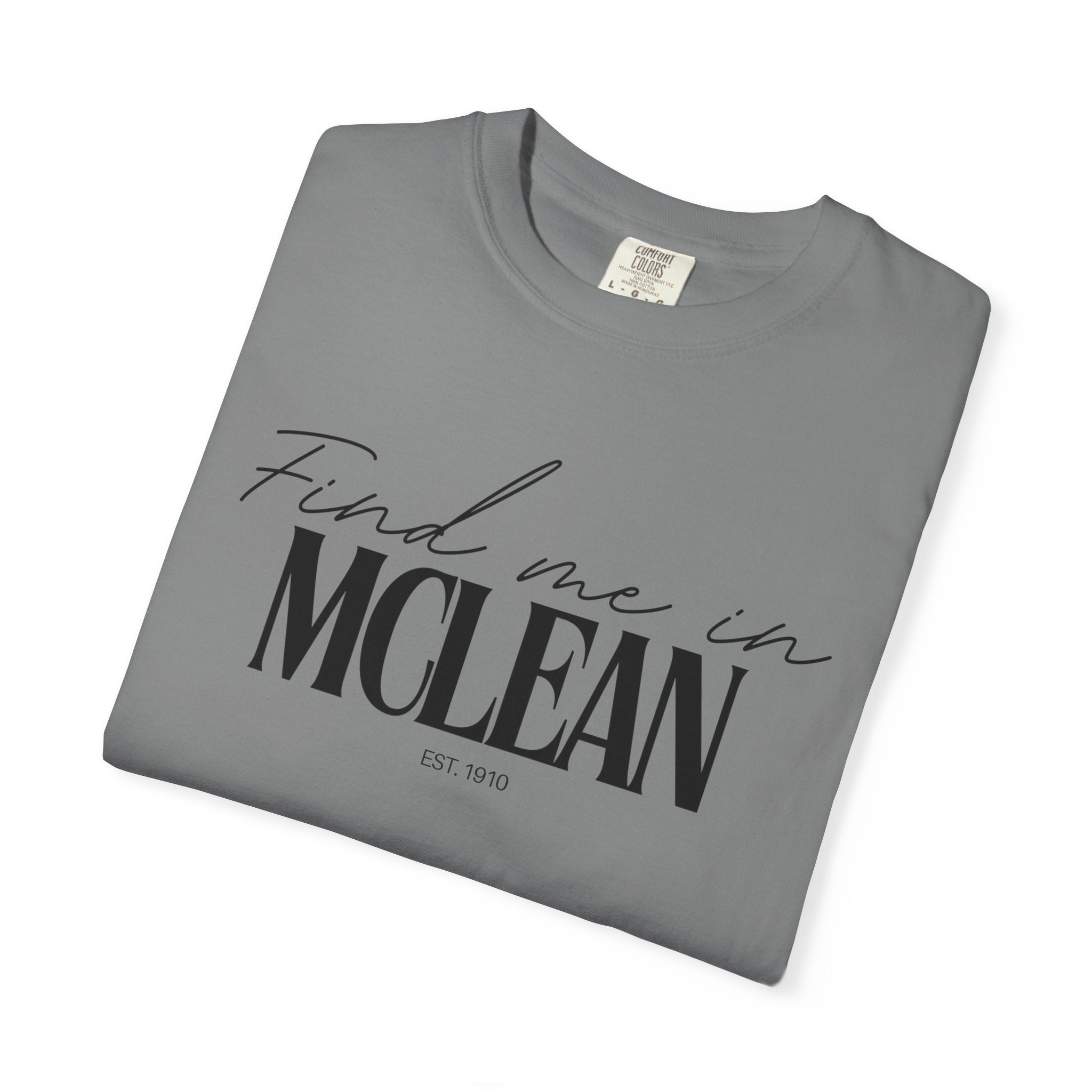McLean Vibes Unisex Garment-Dyed T-Shirt, Casual Wear, Gifts for Locals, Trendy Summer Essential, Comfortable Everyday Tee