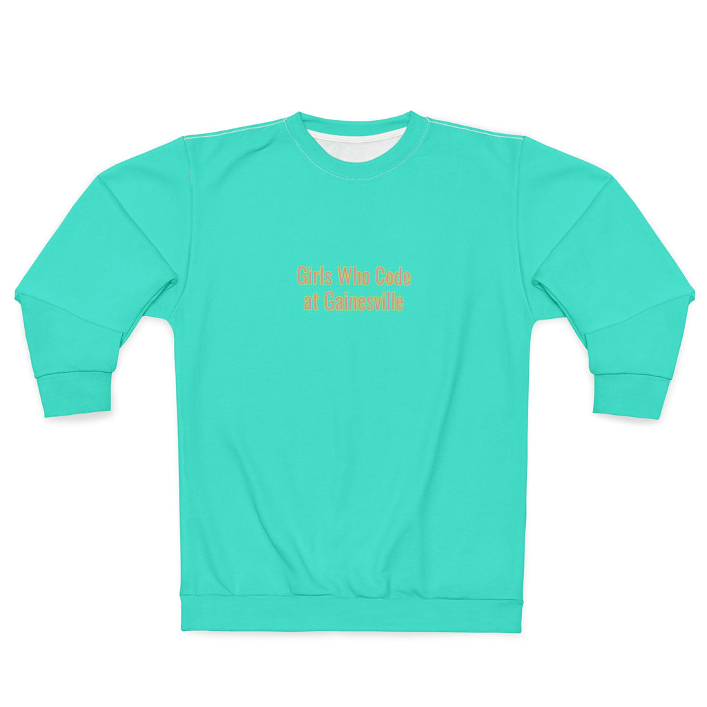 Girls Who Code at Gainesville Sweatshirt