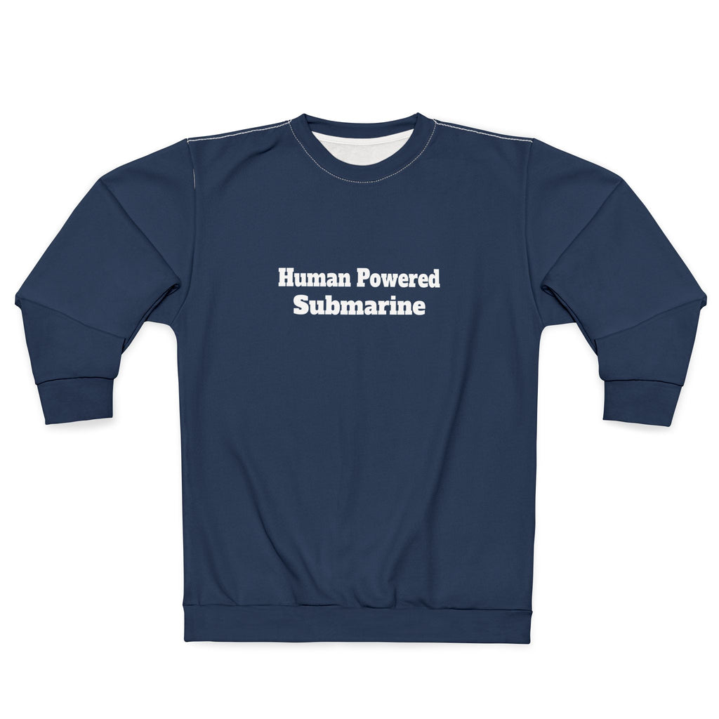 Human Powered Submarine Sweatshirt