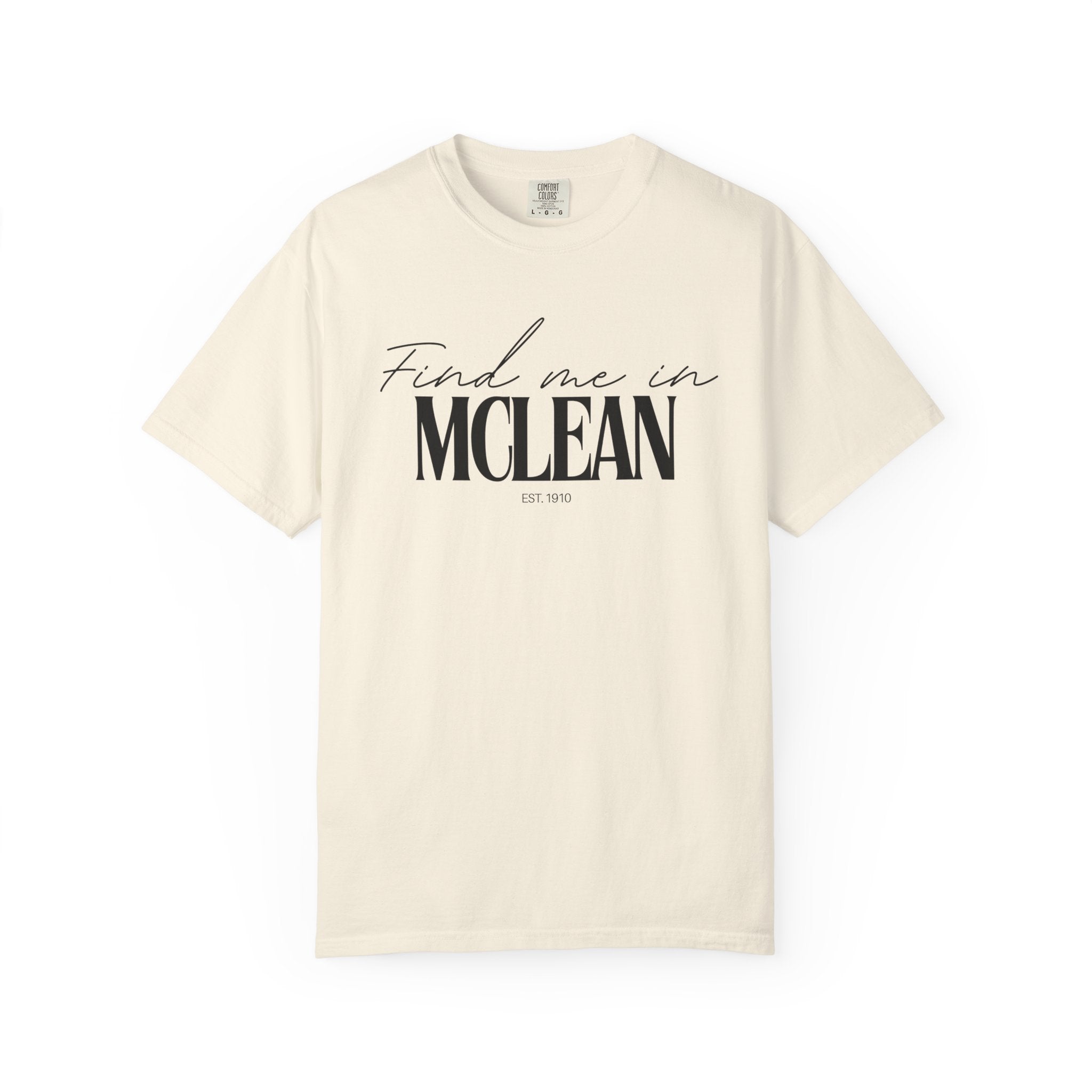 McLean Vibes Unisex Garment-Dyed T-Shirt, Casual Wear, Gifts for Locals, Trendy Summer Essential, Comfortable Everyday Tee