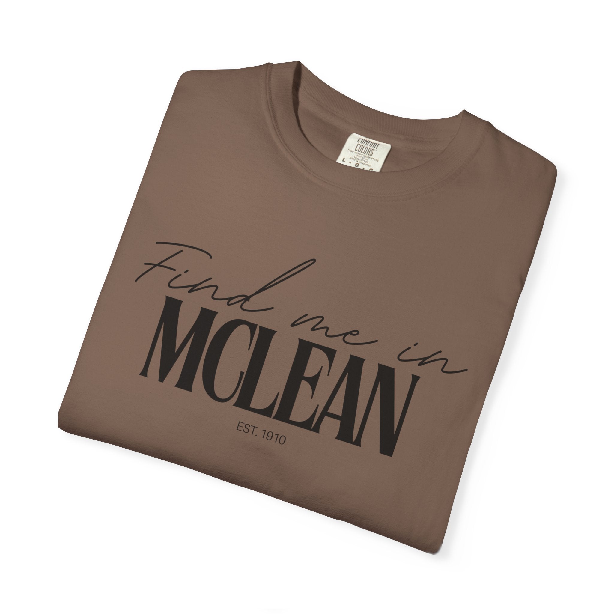 McLean Vibes Unisex Garment-Dyed T-Shirt, Casual Wear, Gifts for Locals, Trendy Summer Essential, Comfortable Everyday Tee
