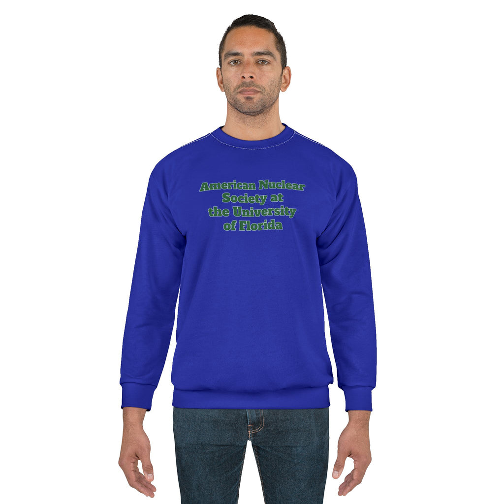 American Nuclear Society at the University of Florida Sweatshirt