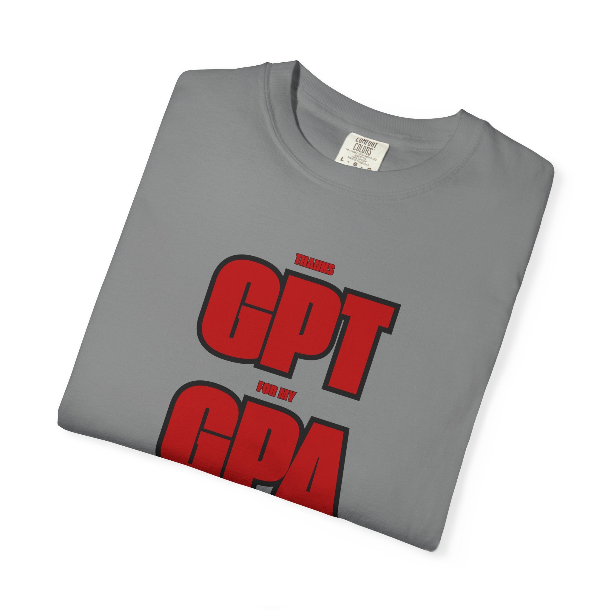 GPT for My GPA Unisex T-Shirt, Funny Shirt, Graduation Gift, Student Apparel, College Humor Tee
