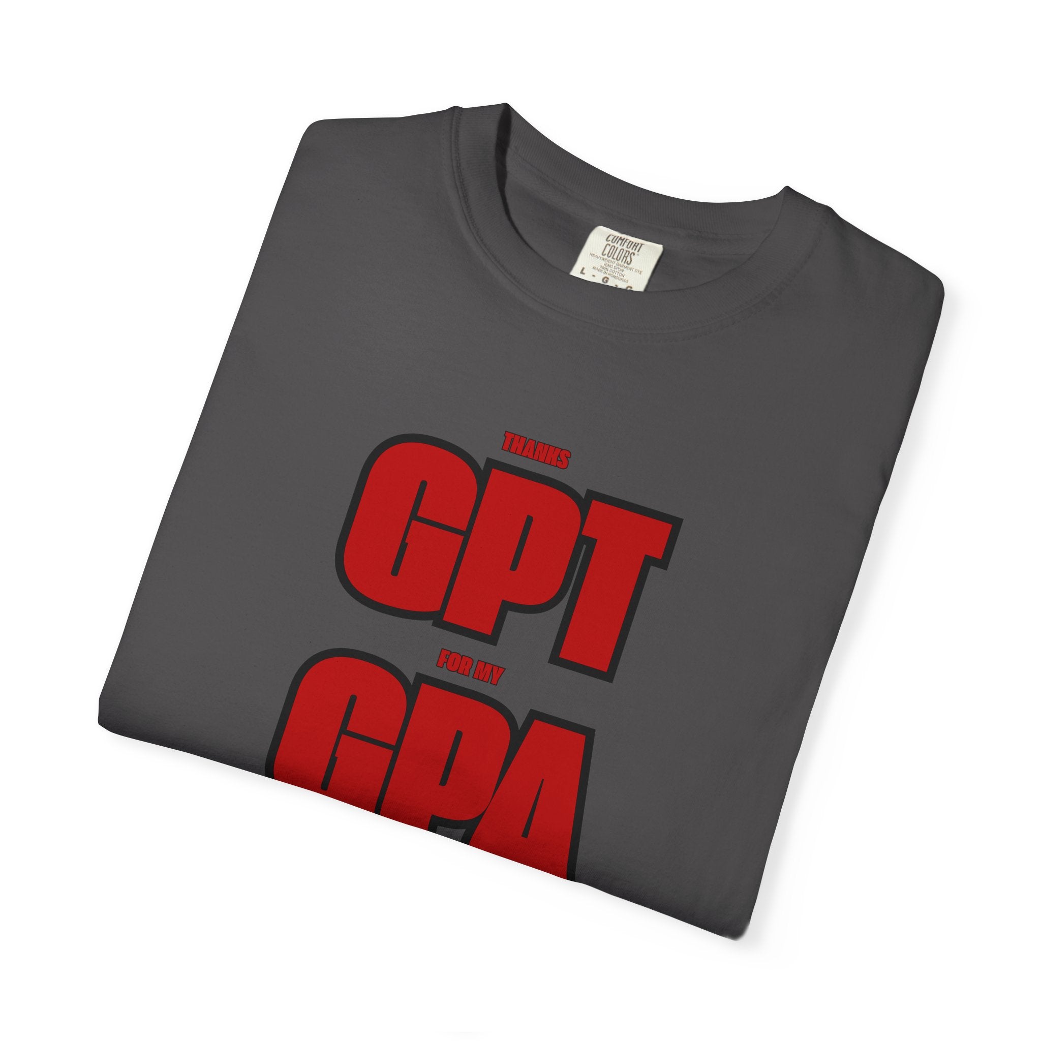 GPT for My GPA Unisex T-Shirt, Funny Shirt, Graduation Gift, Student Apparel, College Humor Tee