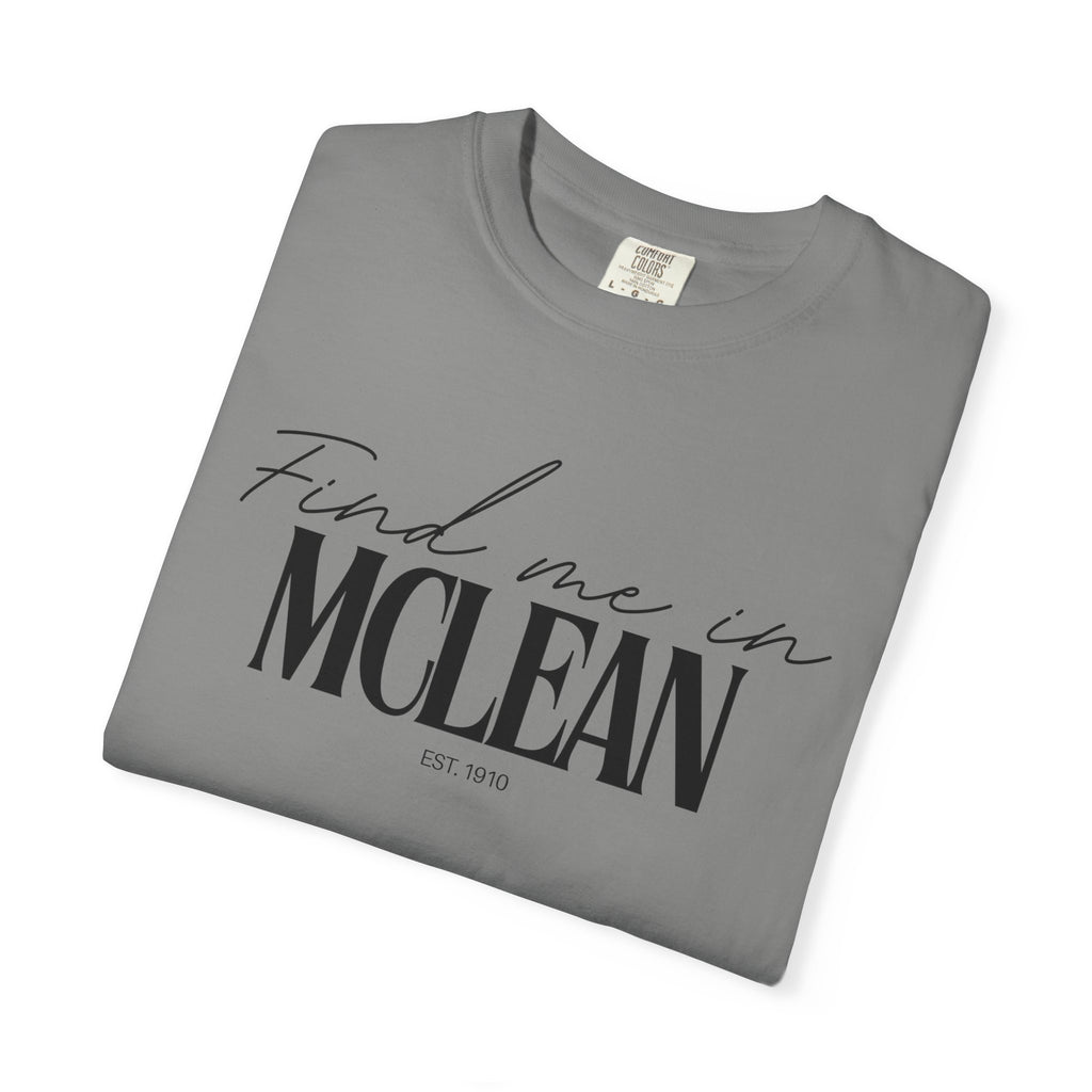 McLean Vibes Unisex Garment-Dyed T-Shirt, Casual Wear, Gifts for Locals, Trendy Summer Essential, Comfortable Everyday Tee