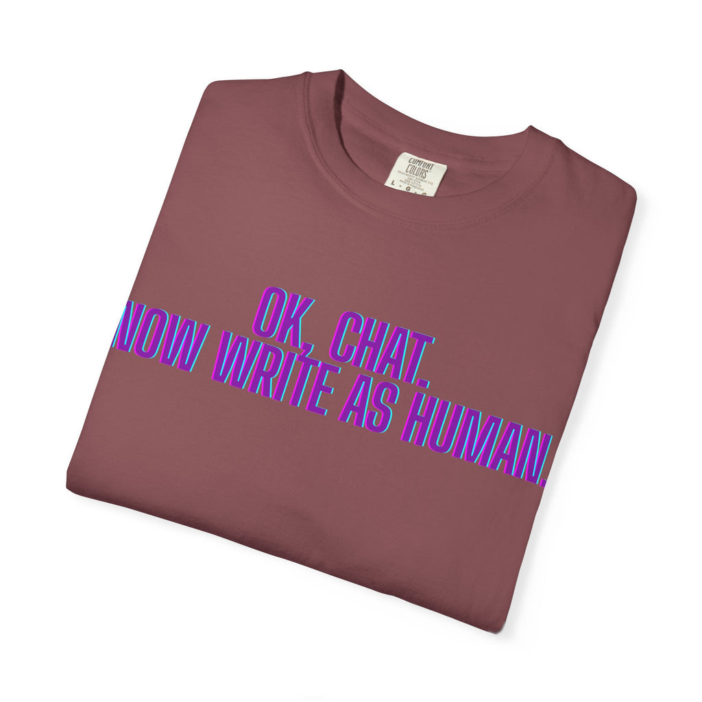 Chat Human Mode - Unisex Motivational T-Shirt, Casual Comfort Tee, Gift for Writers, Chat Enthusiasts, Modern Graphic Tee, Everyday Wear