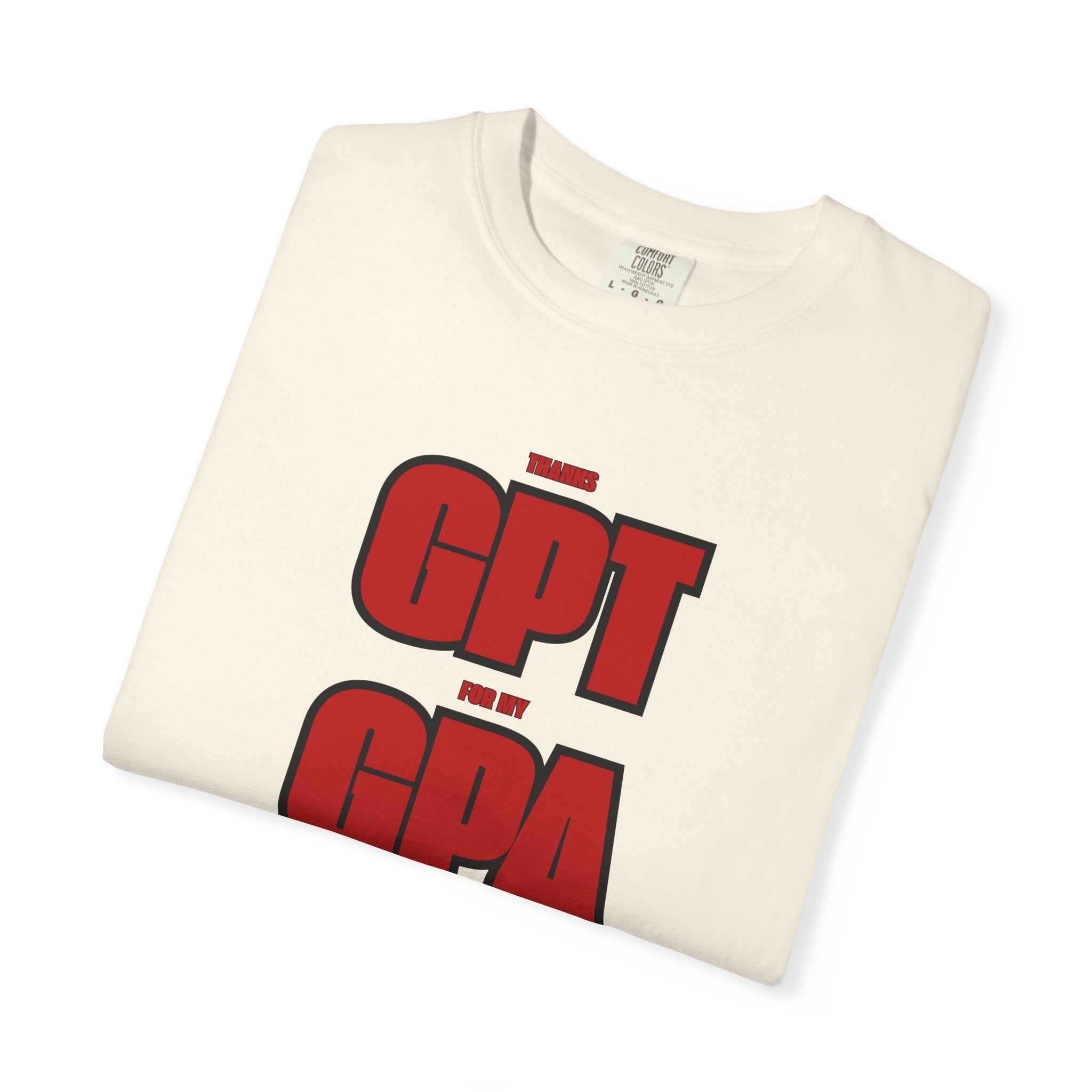 GPT for My GPA Unisex T-Shirt, Funny Shirt, Graduation Gift, Student Apparel, College Humor Tee