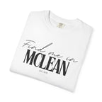 McLean Vibes Unisex Garment-Dyed T-Shirt, Casual Wear, Gifts for Locals, Trendy Summer Essential, Comfortable Everyday Tee