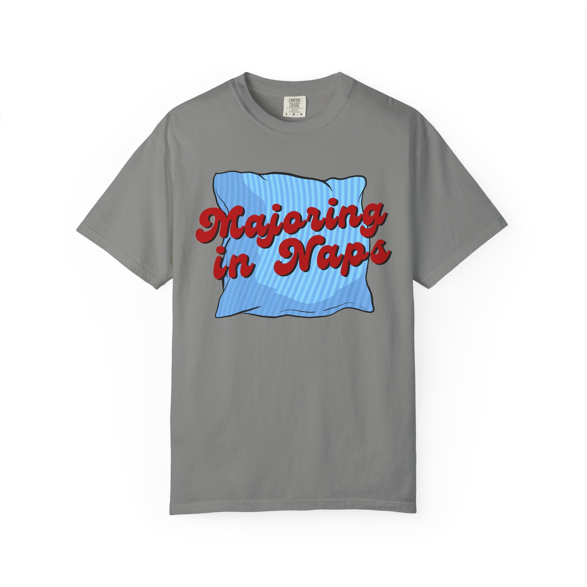 Majoring In Naps T-Shirt, Fun Sleep Shirt, Gift for Nap Lovers, Relaxation Tee, Casual Lounge Wear