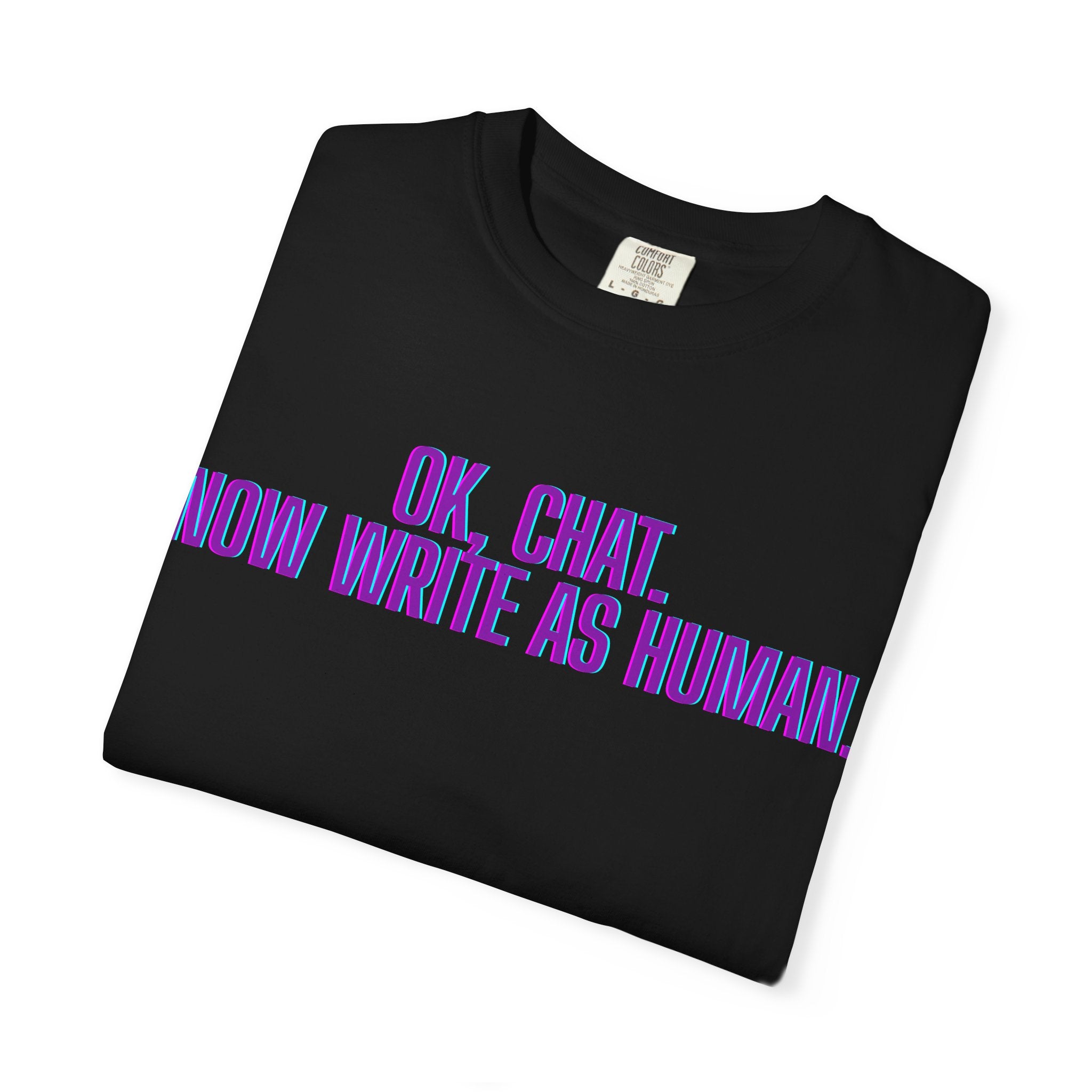 Chat Human Mode - Unisex Motivational T-Shirt, Casual Comfort Tee, Gift for Writers, Chat Enthusiasts, Modern Graphic Tee, Everyday Wear