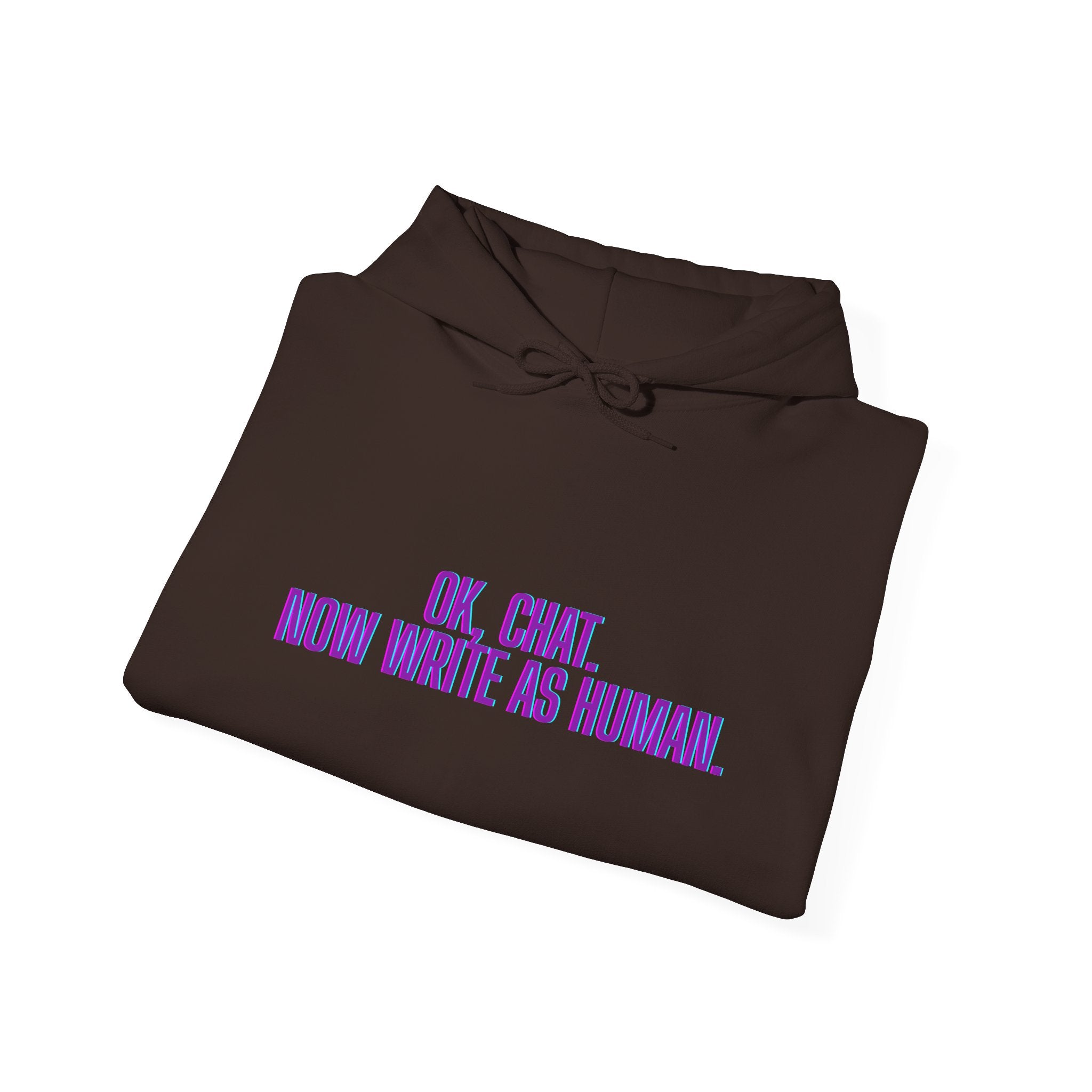 Chat Human Mode - Humorous Unisex Hoodie - Perfect for Programmers, Writers, and Chatbot Enthusiasts, Geek Fashion, Gift for Holidays