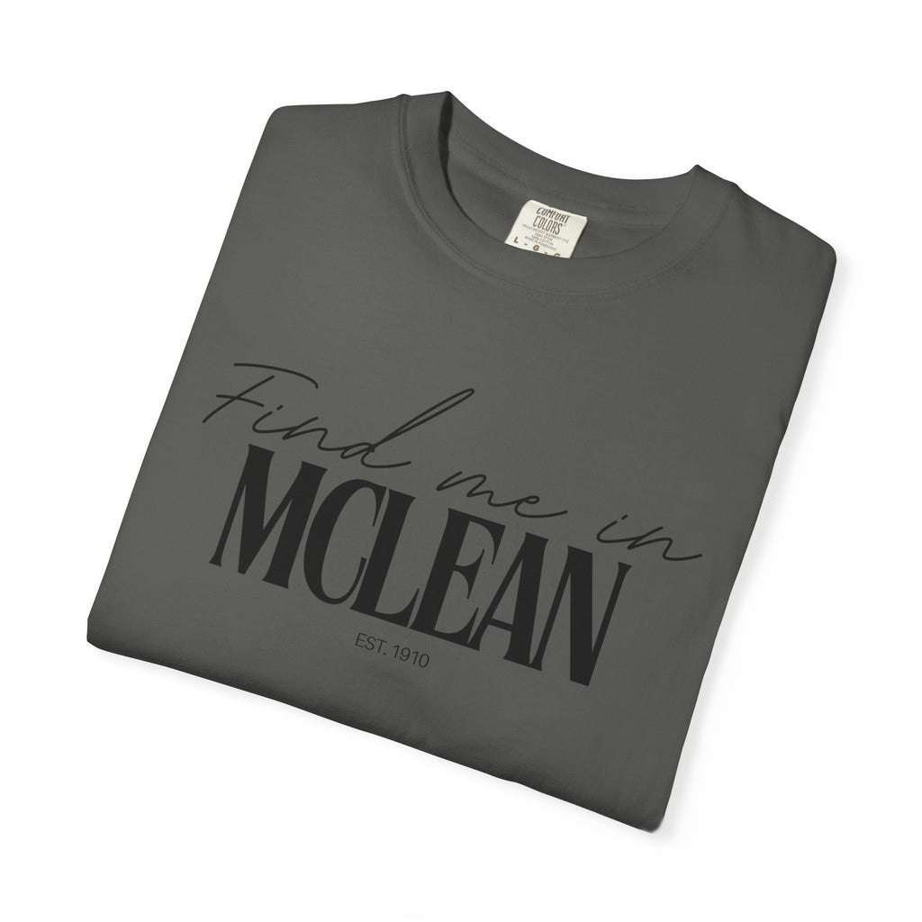 McLean Vibes Unisex Garment-Dyed T-Shirt, Casual Wear, Gifts for Locals, Trendy Summer Essential, Comfortable Everyday Tee