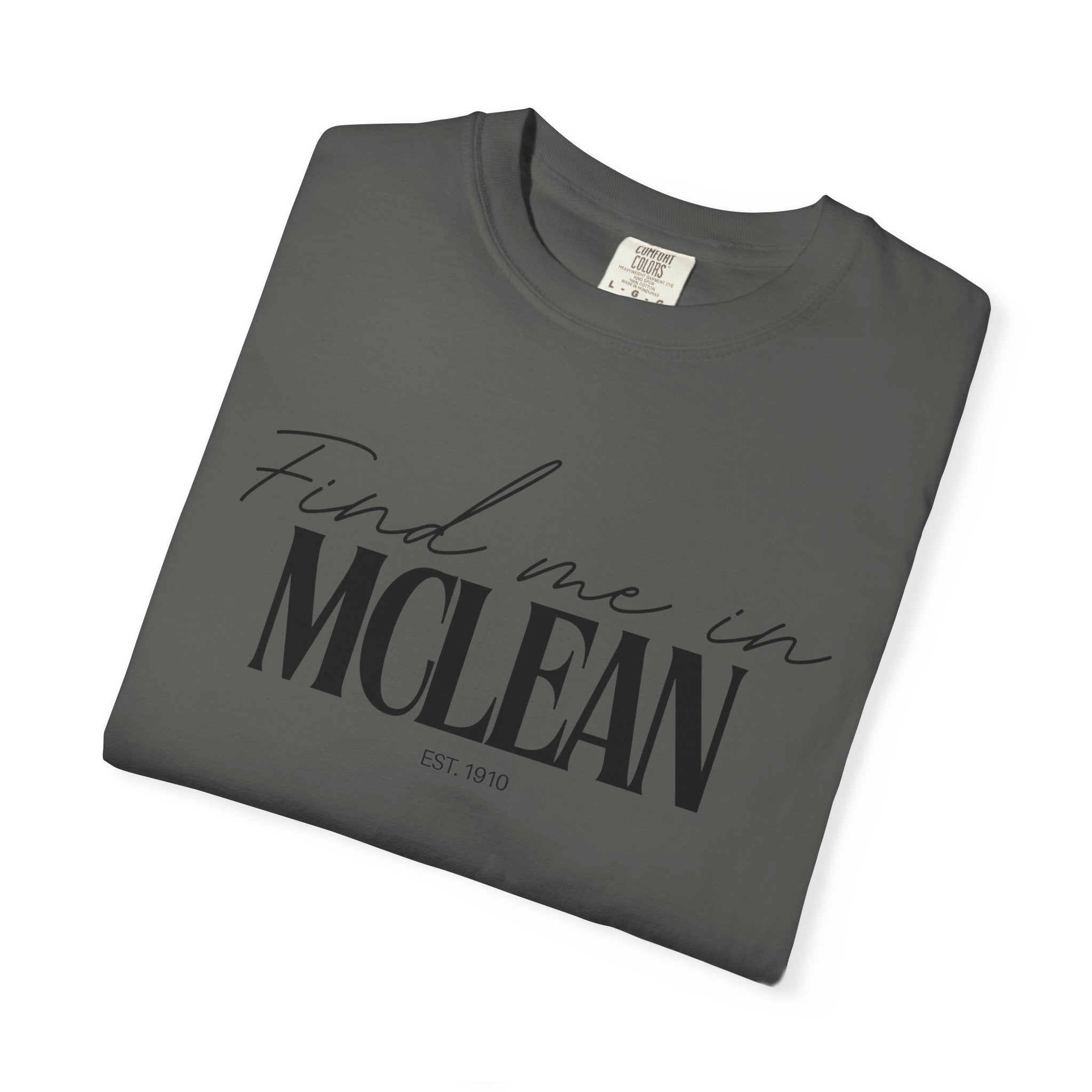 McLean Vibes Unisex Garment-Dyed T-Shirt, Casual Wear, Gifts for Locals, Trendy Summer Essential, Comfortable Everyday Tee
