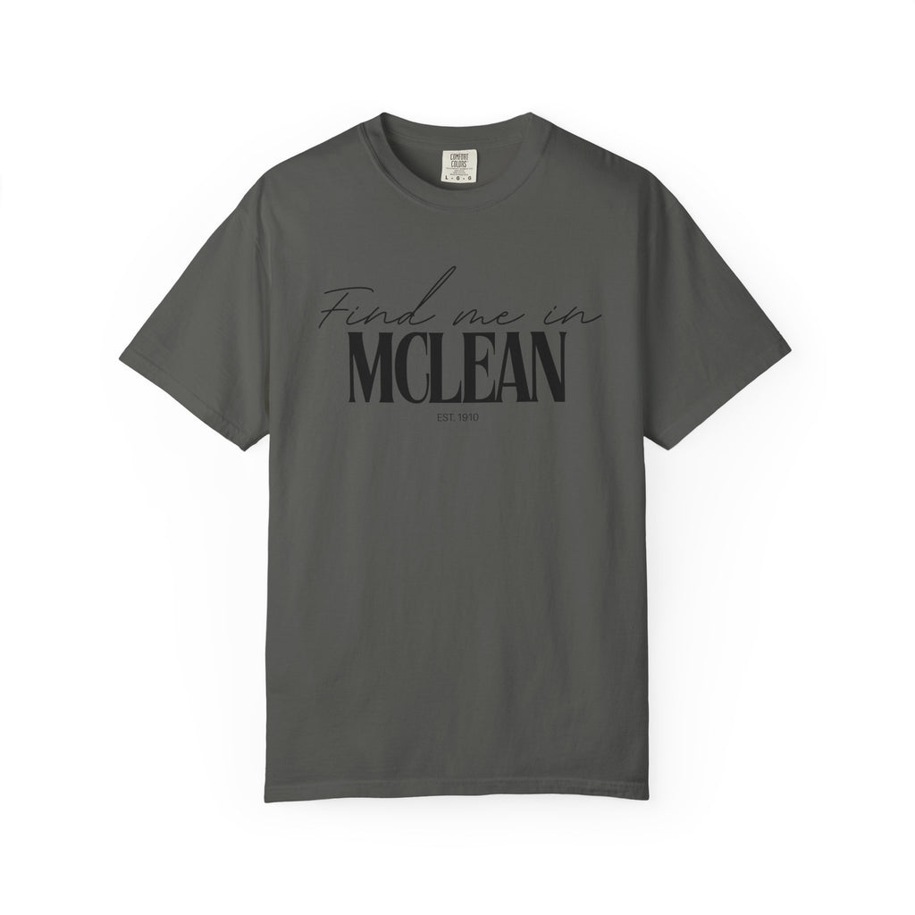 McLean Vibes Unisex Garment-Dyed T-Shirt, Casual Wear, Gifts for Locals, Trendy Summer Essential, Comfortable Everyday Tee