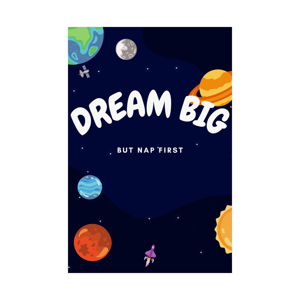 Wall Poster - Dream Big But Nap First