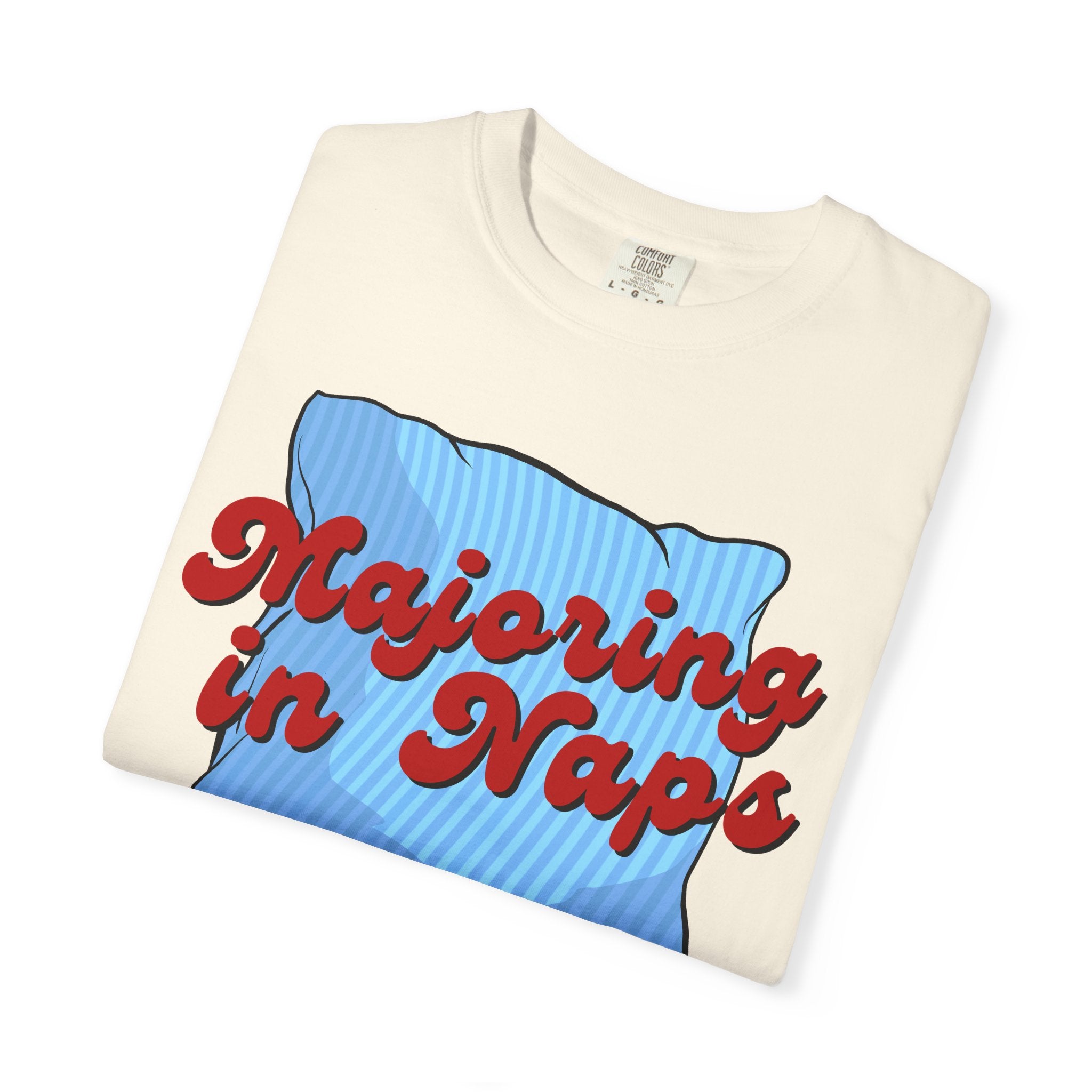 Majoring In Naps T-Shirt, Fun Sleep Shirt, Gift for Nap Lovers, Relaxation Tee, Casual Lounge Wear