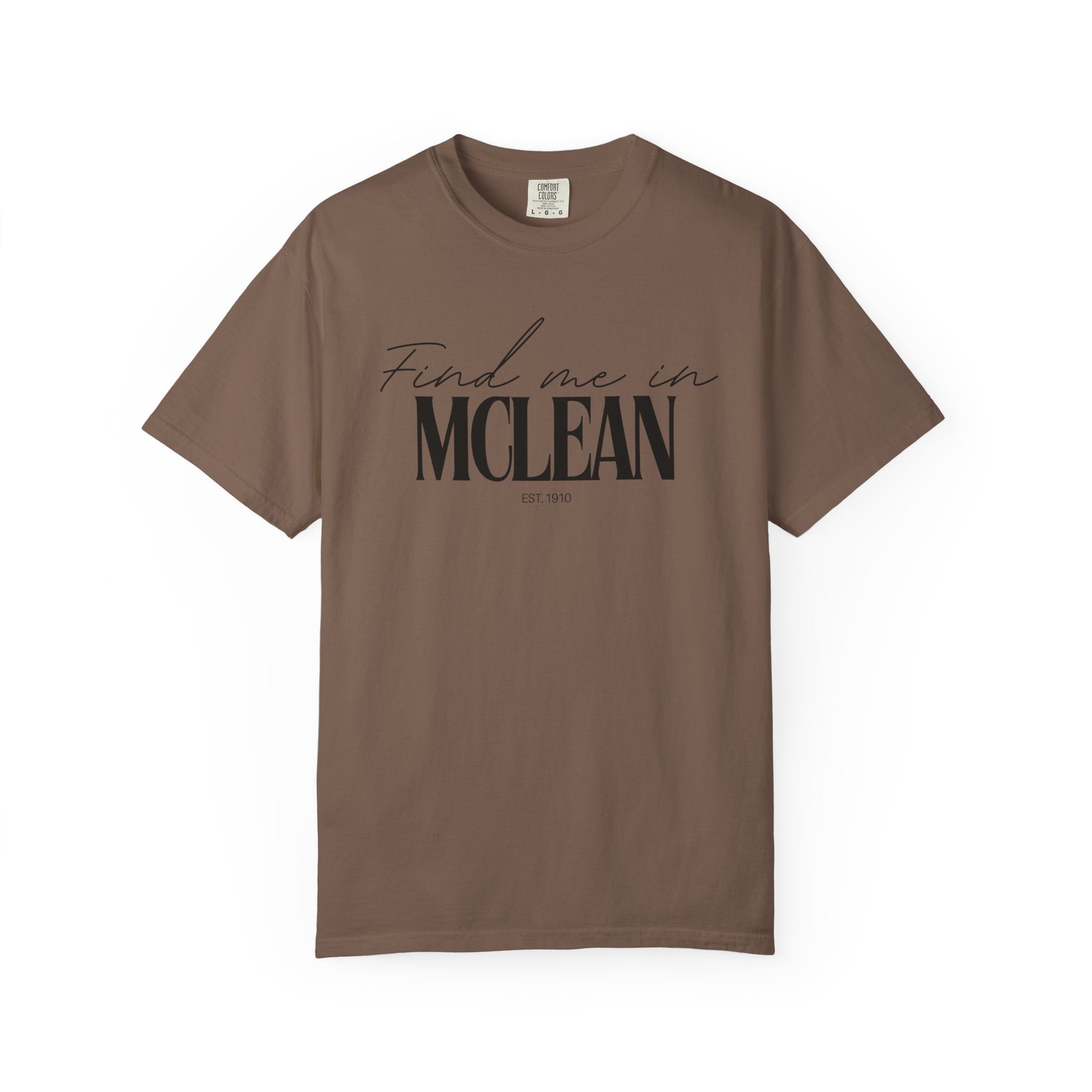 McLean Vibes Unisex Garment-Dyed T-Shirt, Casual Wear, Gifts for Locals, Trendy Summer Essential, Comfortable Everyday Tee