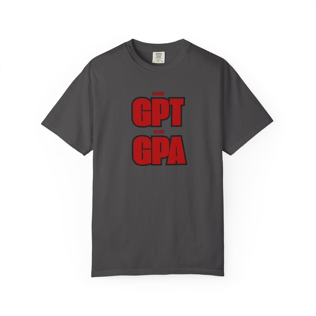 GPT for My GPA Unisex T-Shirt, Funny Shirt, Graduation Gift, Student Apparel, College Humor Tee