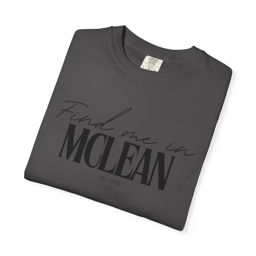 McLean Vibes Unisex Garment-Dyed T-Shirt, Casual Wear, Gifts for Locals, Trendy Summer Essential, Comfortable Everyday Tee