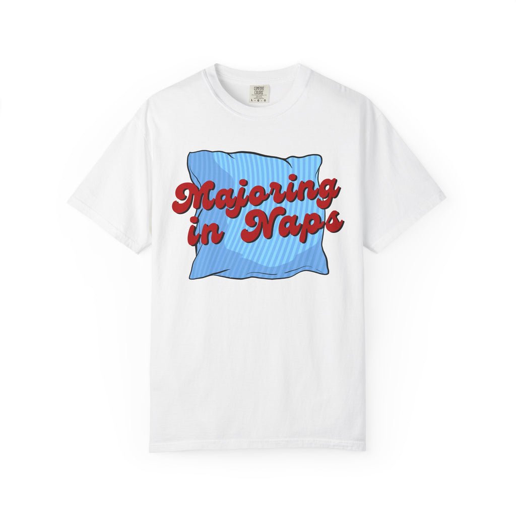 Majoring In Naps T-Shirt, Fun Sleep Shirt, Gift for Nap Lovers, Relaxation Tee, Casual Lounge Wear