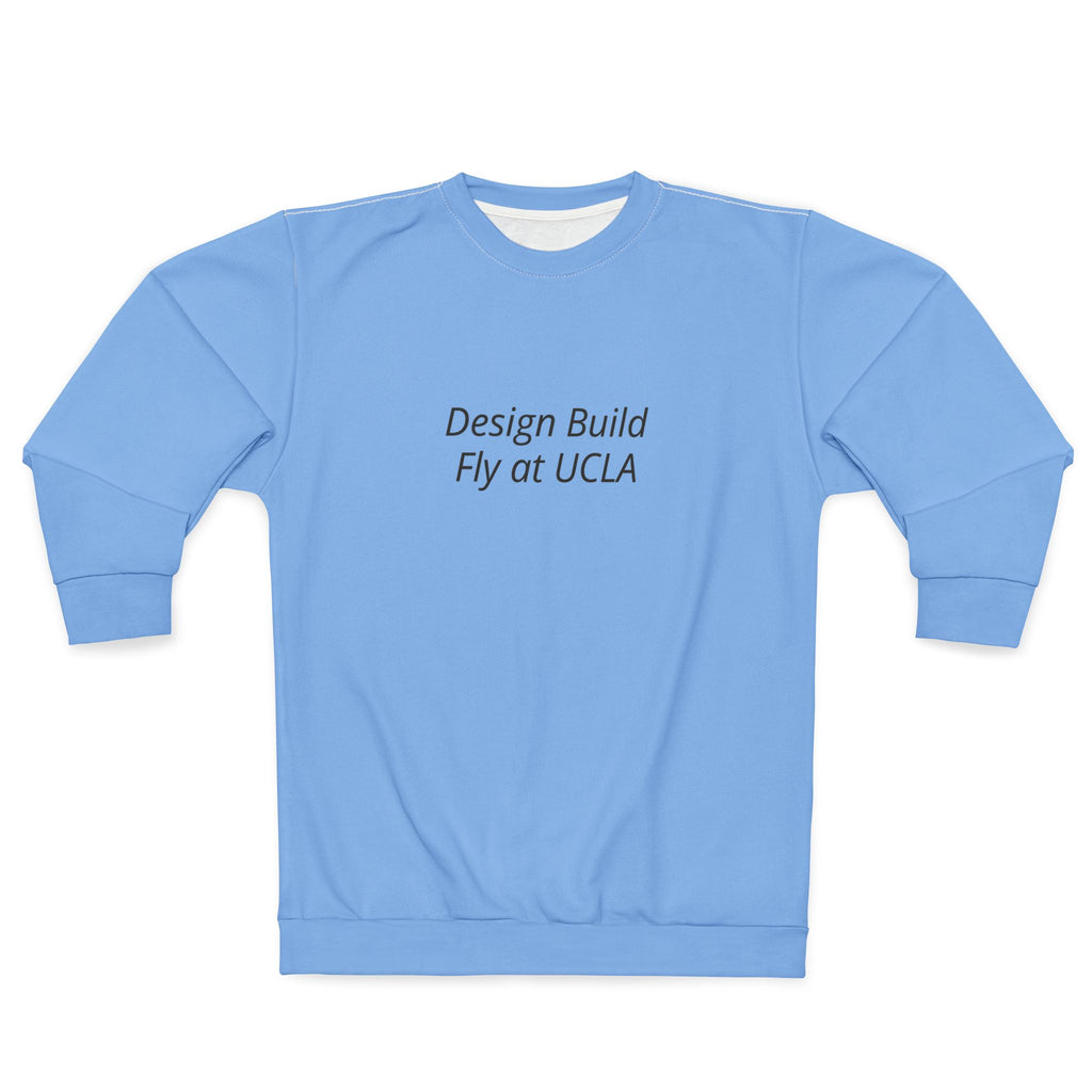 Design Build Fly at UCLA Sweatshirt