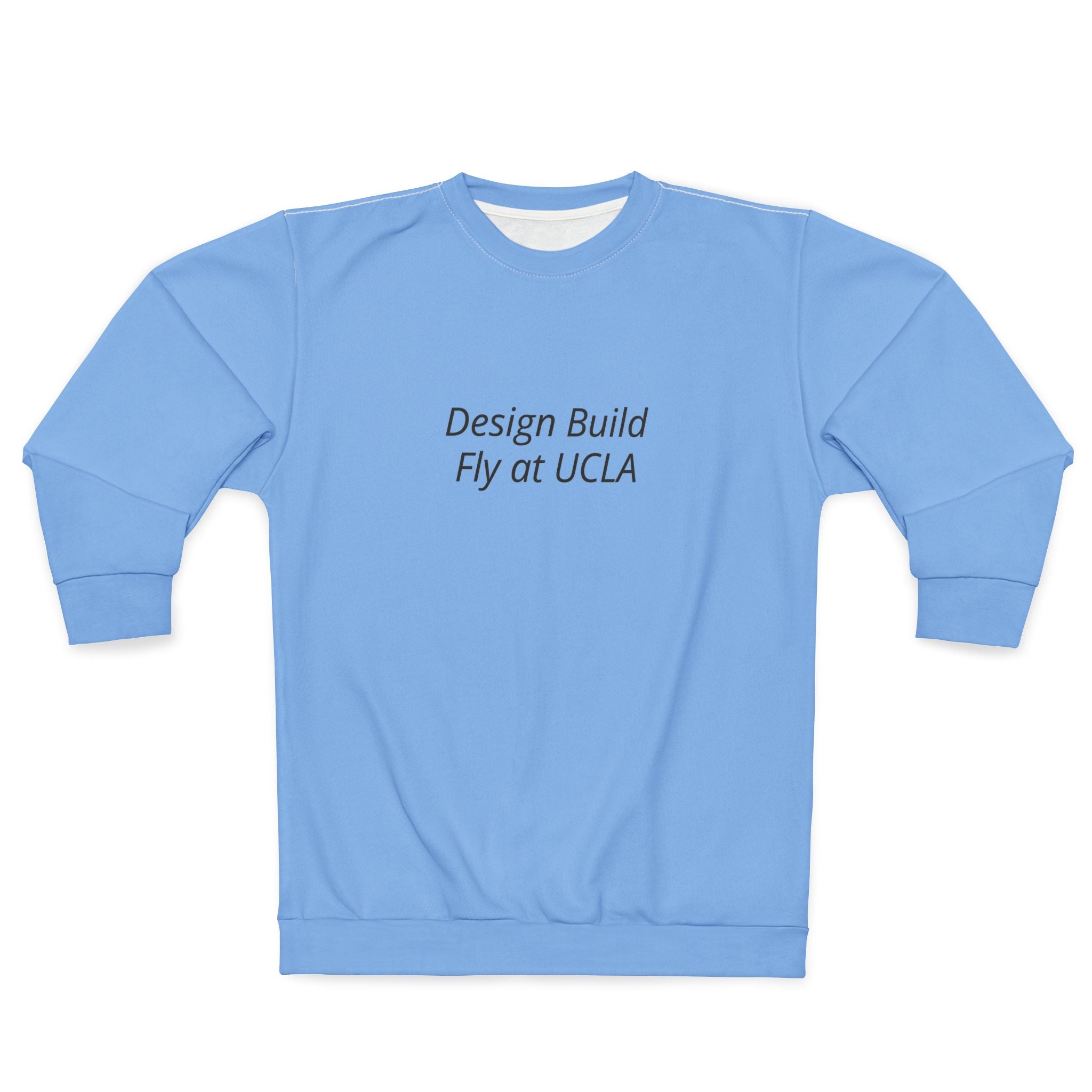 Design Build Fly at UCLA Sweatshirt