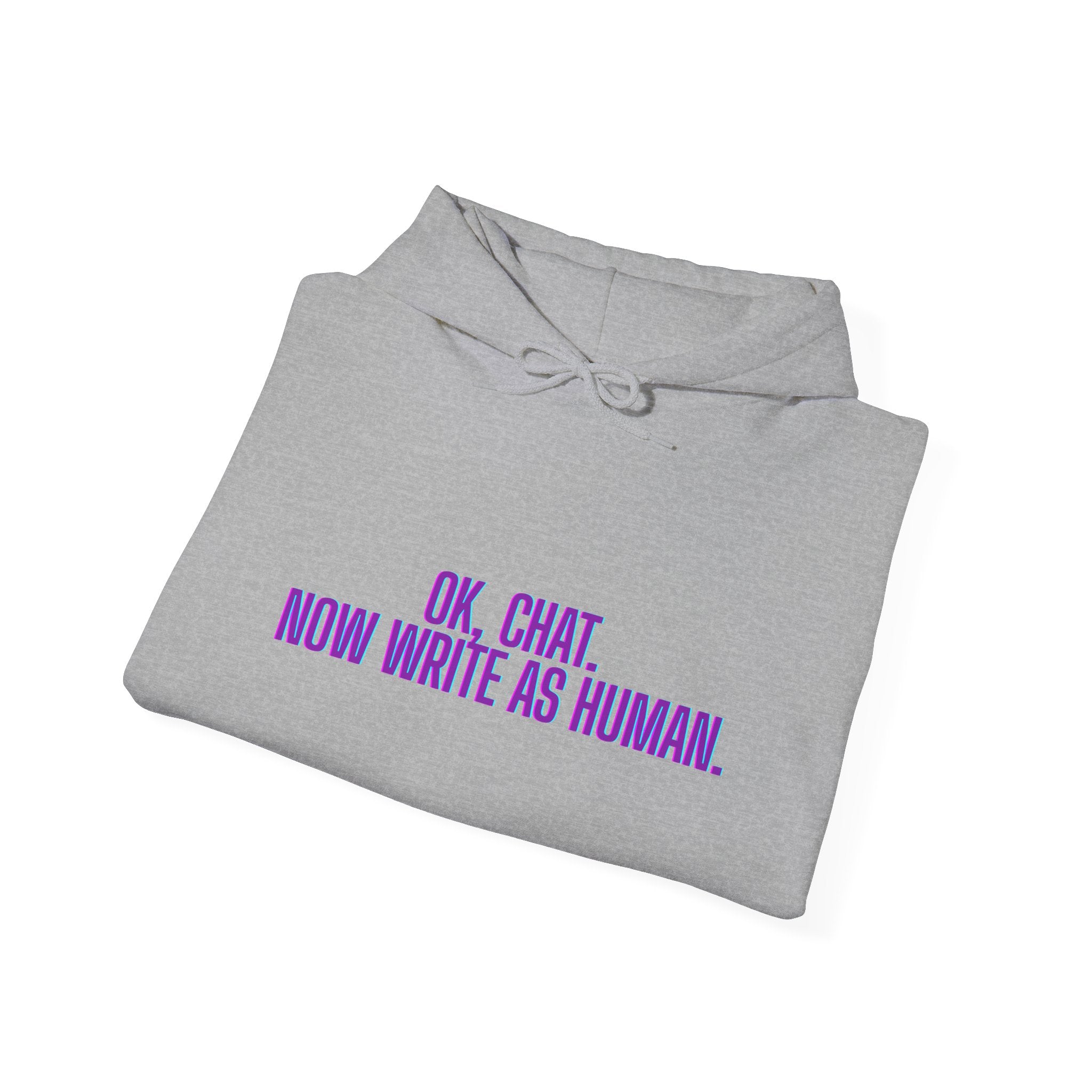 Chat Human Mode - Humorous Unisex Hoodie - Perfect for Programmers, Writers, and Chatbot Enthusiasts, Geek Fashion, Gift for Holidays