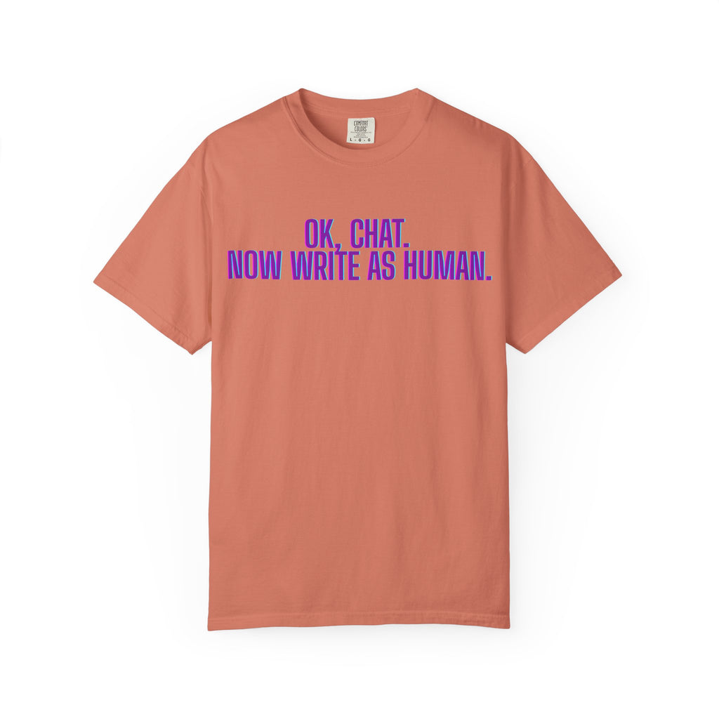 Chat Human Mode - Unisex Motivational T-Shirt, Casual Comfort Tee, Gift for Writers, Chat Enthusiasts, Modern Graphic Tee, Everyday Wear