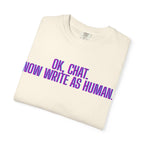 Chat Human Mode - Unisex Motivational T-Shirt, Casual Comfort Tee, Gift for Writers, Chat Enthusiasts, Modern Graphic Tee, Everyday Wear