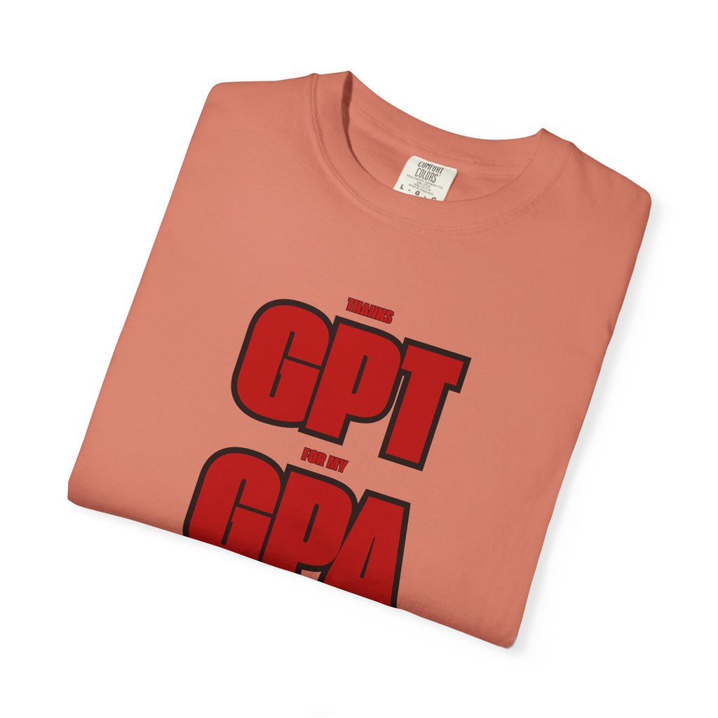 GPT for My GPA Unisex T-Shirt, Funny Shirt, Graduation Gift, Student Apparel, College Humor Tee