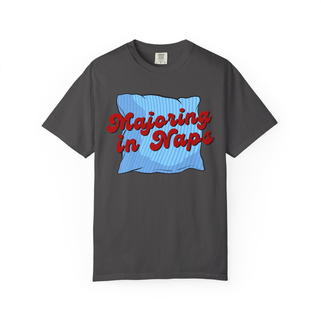 Majoring In Naps T-Shirt, Fun Sleep Shirt, Gift for Nap Lovers, Relaxation Tee, Casual Lounge Wear
