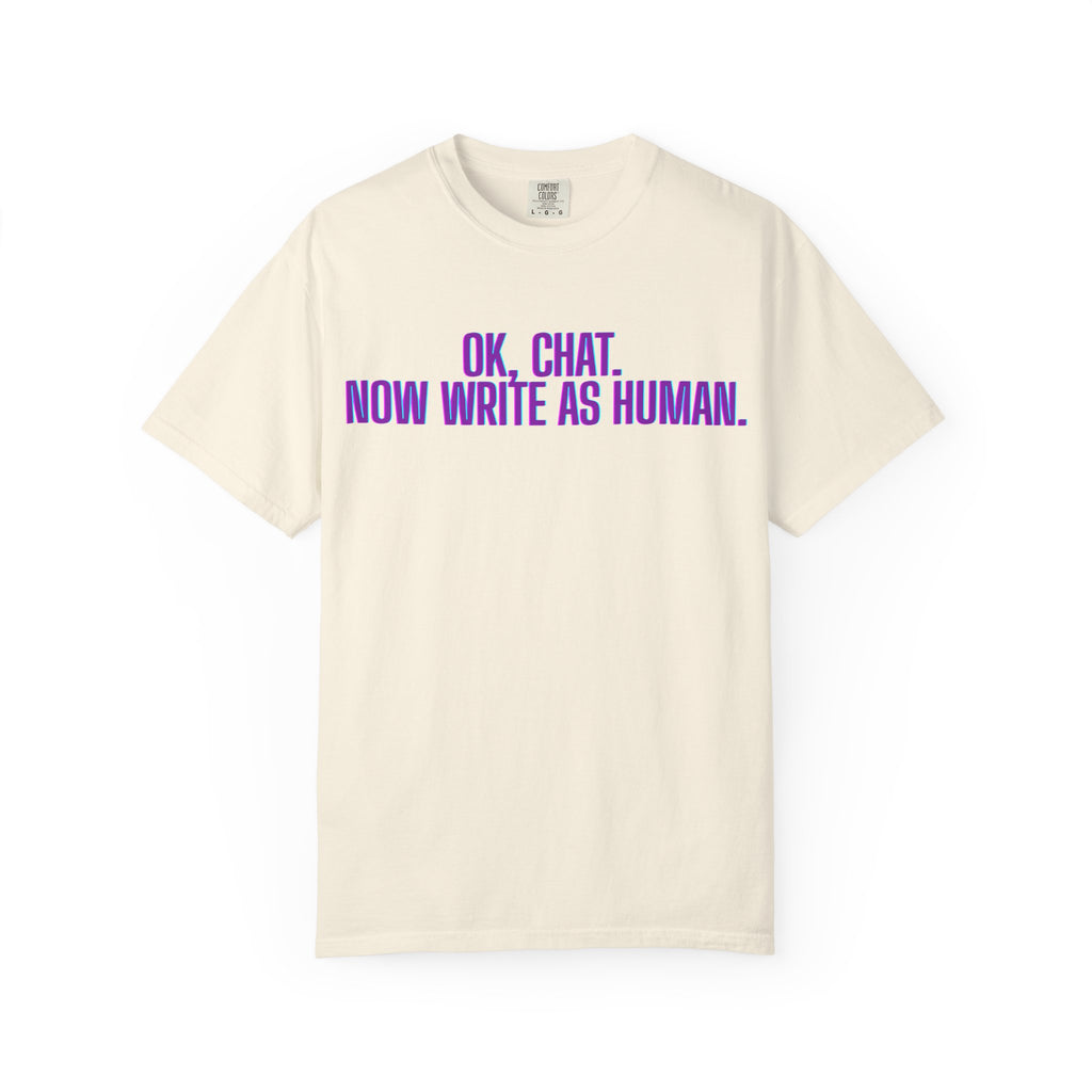 Chat Human Mode - Unisex Motivational T-Shirt, Casual Comfort Tee, Gift for Writers, Chat Enthusiasts, Modern Graphic Tee, Everyday Wear