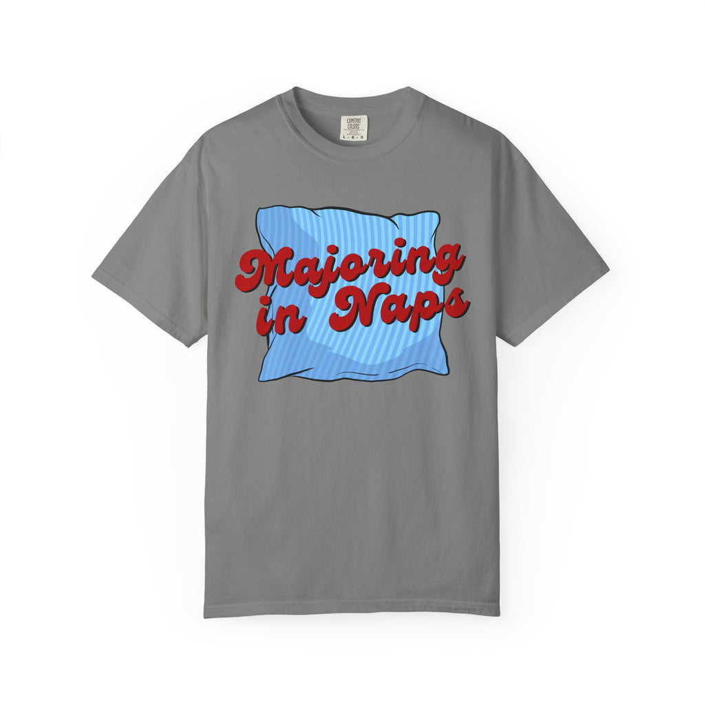 Majoring In Naps T-Shirt, Fun Sleep Shirt, Gift for Nap Lovers, Relaxation Tee, Casual Lounge Wear