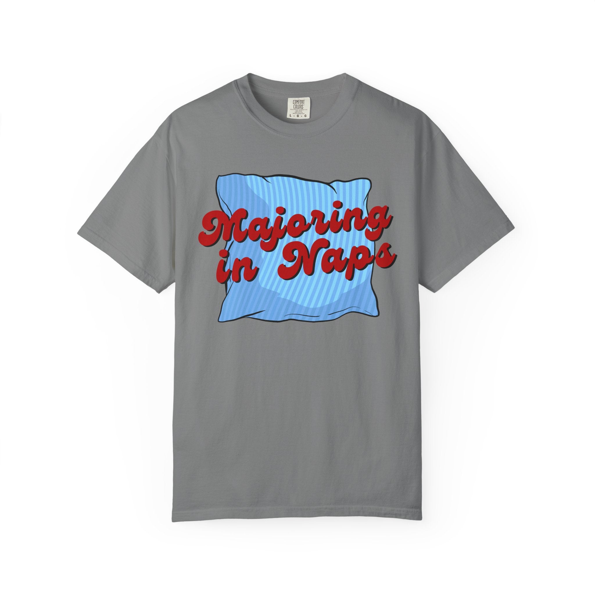 Majoring In Naps T-Shirt, Fun Sleep Shirt, Gift for Nap Lovers, Relaxation Tee, Casual Lounge Wear