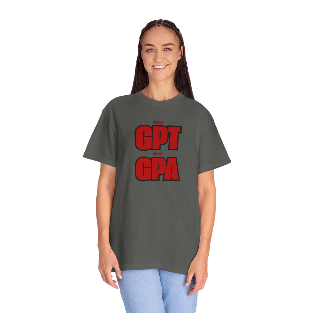 GPT for My GPA Unisex T-Shirt, Funny Shirt, Graduation Gift, Student Apparel, College Humor Tee